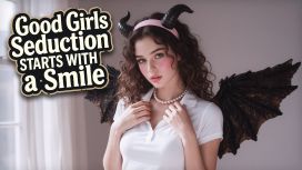 Good Girls: Seduction Starts With a Smile