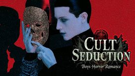 컬트의 유혹: 소년 호러 로맨스 (Cult Seduction: Boys Horror Romance)