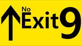 No Exit 9