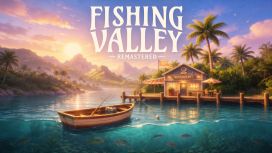 Fishing Valley Remastered