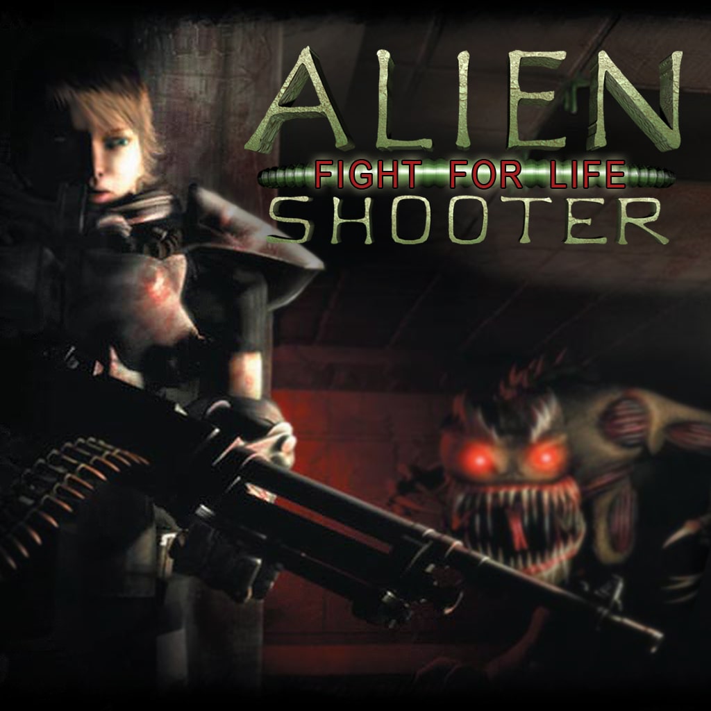 Alien Shooter A Fight for Life