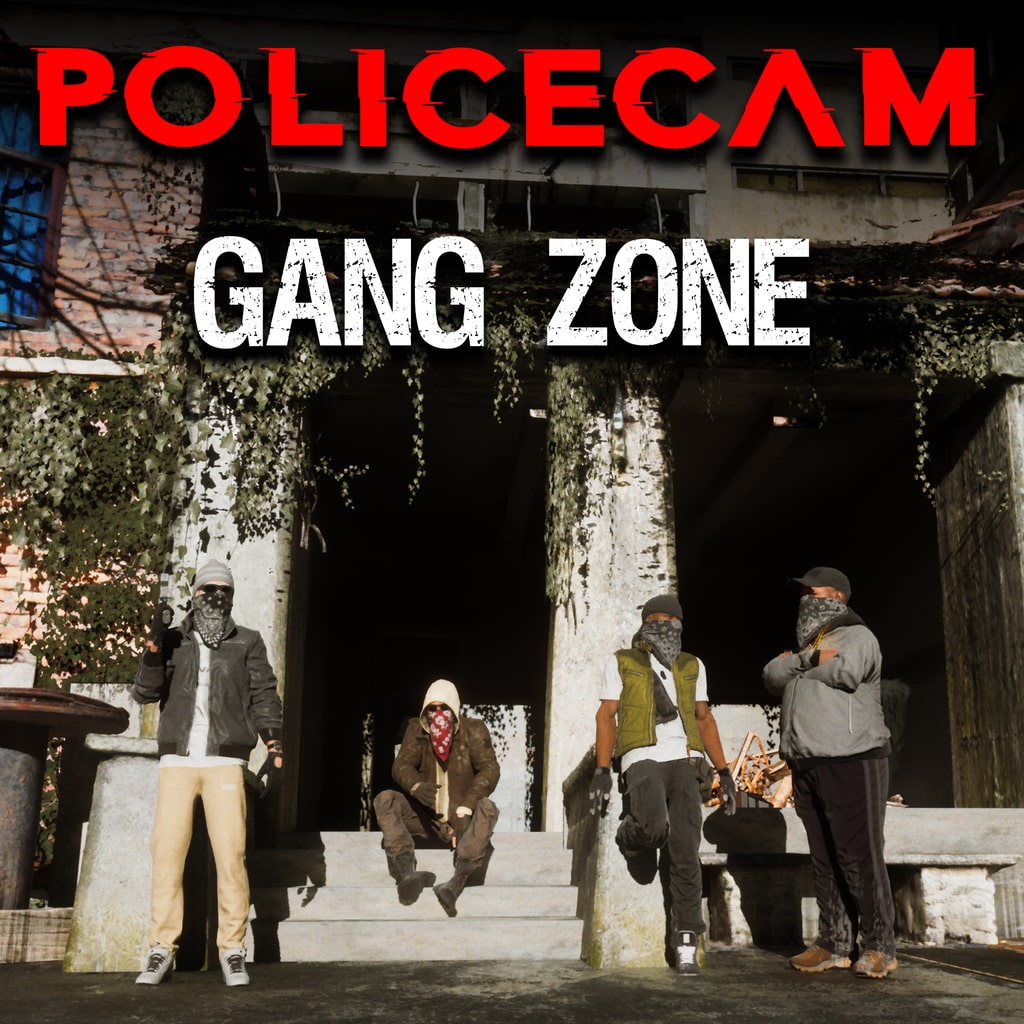 PoliceCam GangZone