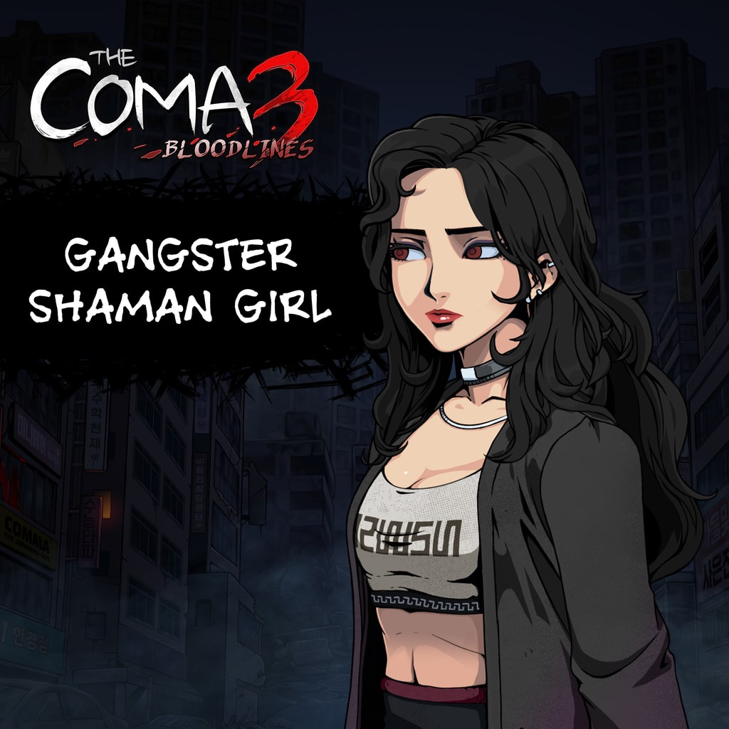 The Coma 3: Bloodlines - Gangster Shaman Girl Skin (한국어판)