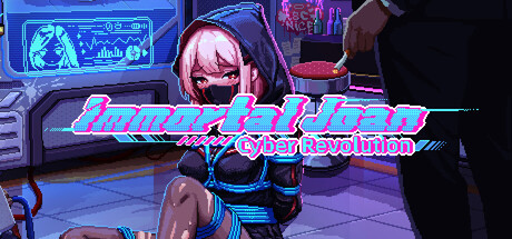 Immortal Joan: Cyber Revolution 不死少女的赛博革命