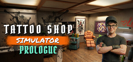 Tattoo Shop Simulator : Prologue