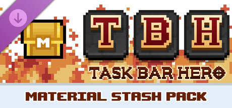 TBH : Task Bar Hero - Material Stash Pack